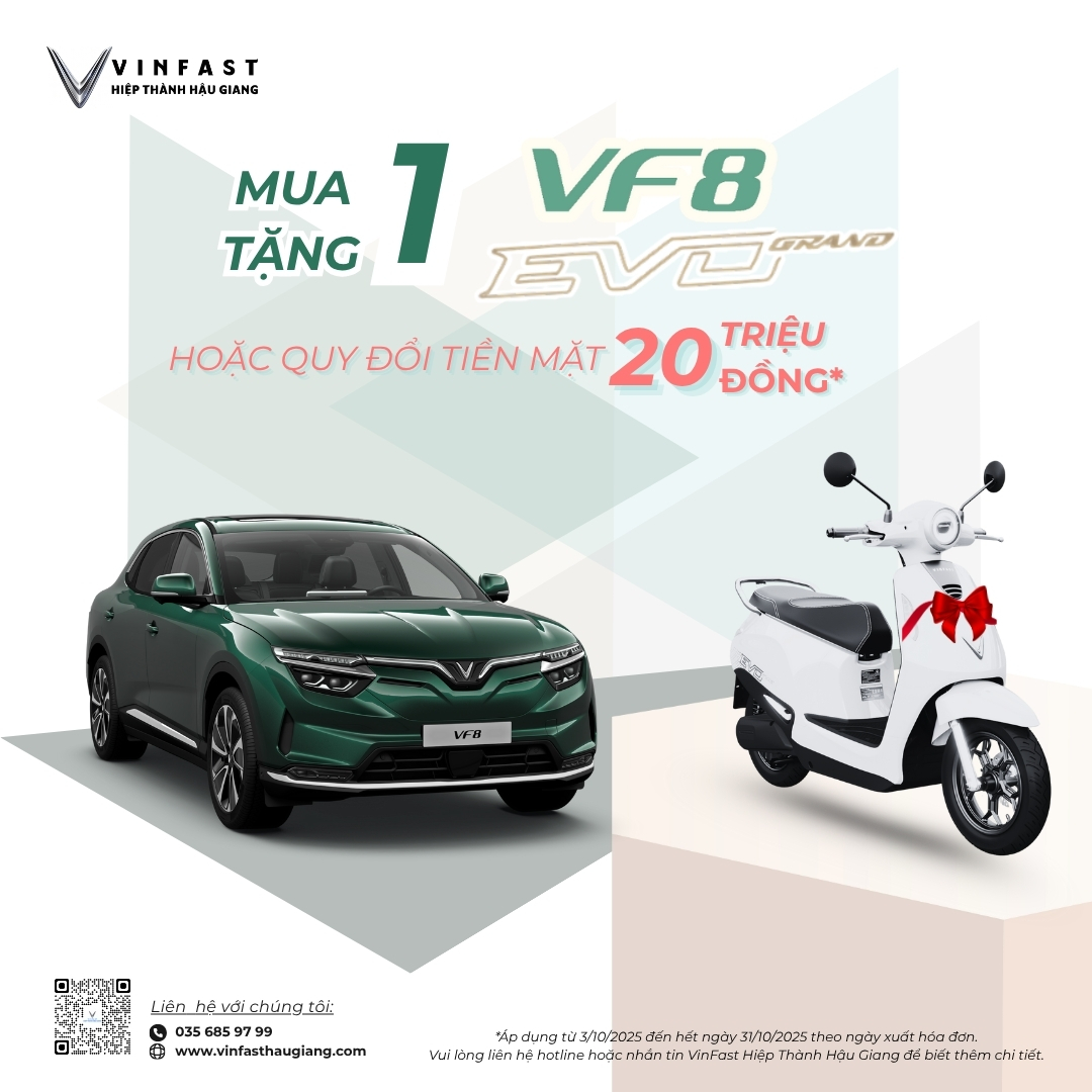 Mua VF 8 tặng ngay 1 xe máy điện Evo Grand hoặc quy đổi tiền mặt 20 triệu đồng